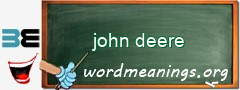 WordMeaning blackboard for john deere